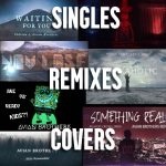 Singles, Remixes, Covers
